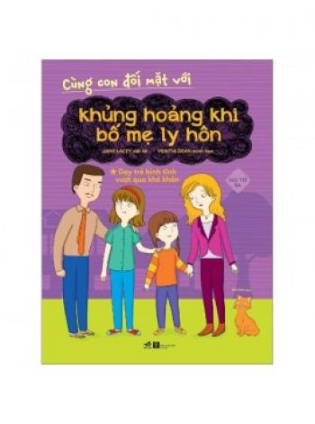 KHỦNG HOẢNG KHI BỐ MẸ LY HÔN -4+
