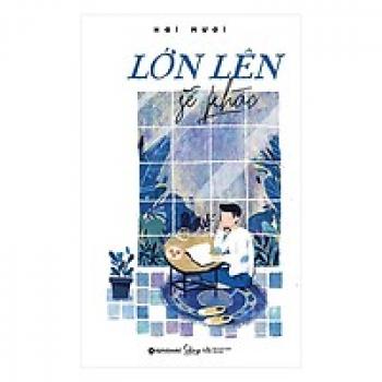 LỚN LÊN SẼ KHÁC
