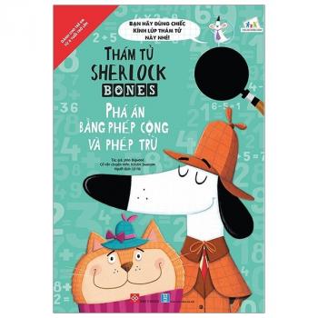 THÁM TỬ SHERLOCK BONES- PHÁ ÁN BẰNG PHÉP CỘNG TRỪ