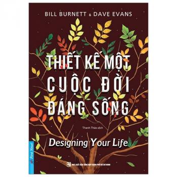 THIẾT KỆ MỘT CUỘC ĐỜI ĐÁNG SỐNG