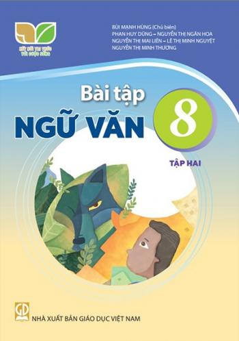 Bài Tập Ngữ Văn 8 - Tập 2 (Kết Nối Tri Thức)